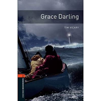 Oxford Bookworms Library: 7. Schuljahr, Stufe 2 - Grace Darling: Reader: Level 2: 700-Word Vocabulary von Oxford University Press